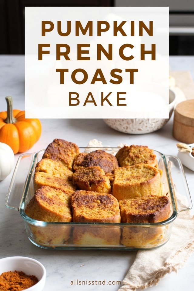 pumpkin french toast bake